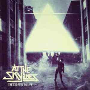 At The Skylines - Secrets To Life