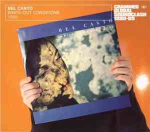 Bel Canto - White-Out Conditions