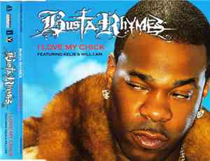 Busta Rhymes Featuring Kelis & will.i.am - I Love My Chick