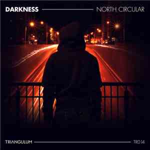 Darkness  - North Circular