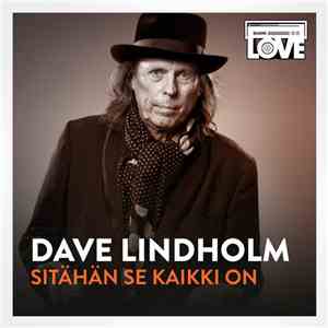 Dave Lindholm - Sitähän Se Kaikki On