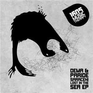Dema & Paride Saraceni - Lost In The Sea EP