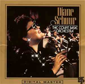 Diane Schuur & Count Basie Orchestra - Diane Schuur And The Count Basie Orc ...