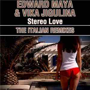 Edward Maya & Vika Jigulina - Stereo Love (The Italian Remixes)