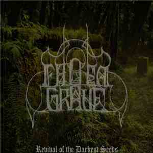 Faded Grave - Revival Of The Darkest Seeds