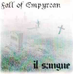 Fall Of Empyrean, Il Sangue - Fall Of Empyrean / Il Sangue