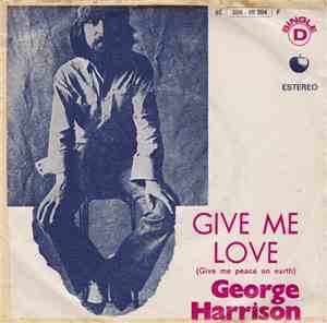 George Harrison - Give Me Love (Give Me Peace On Earth)