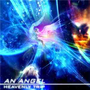 Heavenly Trip - An Angel