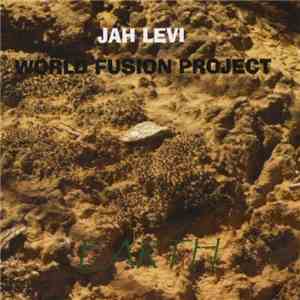 Jah Levi World Fusion Project - Earth