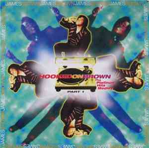 James Brown - Hooked On Brown, Part 1 (The Platinum Hits Medley)