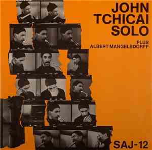 John Tchicai plus Albert Mangelsdorff - Solo