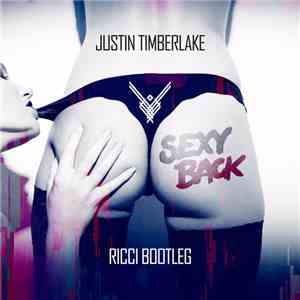 Justin Timberlake - Sexy Back (RICCI Bootleg)