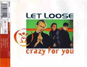 Let Loose - Crazy For You