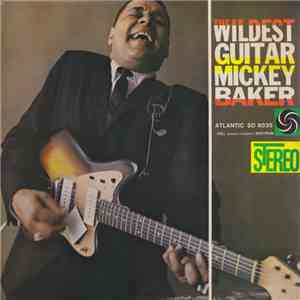 Mickey Baker - The Wildest Guitar