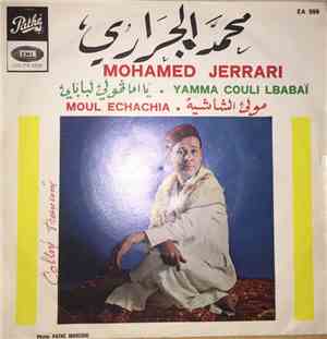 Mohamed Jerrari - Yamma Couli Lbabaï / Moul Echachia