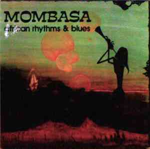 Mombasa - African Rhythms & Blues