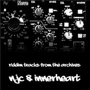 NJC And Innerheart - Riddims From The Archive