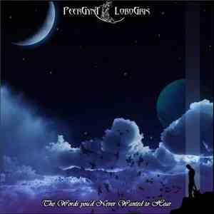 PeerGynt Lobogris - The Words You'd Never Wanted To Hear