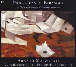 Pierre-Jean de Béranger - Arnaud Marzorati, Yves Rechsteiner, Freddy Eichel ...