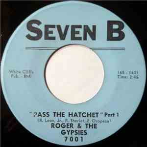 Roger & The Gypsies - Pass The Hatchet