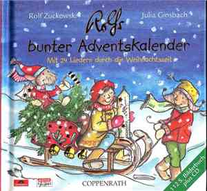 Rolf Zuckowski, Julia Ginsbach - Rolfs Bunter Adventskalender (Mit 24 Liede ...