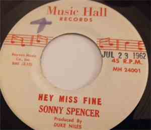 Sonny Spencer - Hey Miss Fine/Hold My Hand