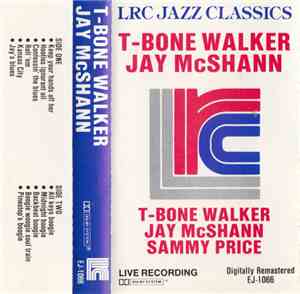 T-Bone Walker, Jay McShann, Sammy Price - T-Bone Walker Jay McShann