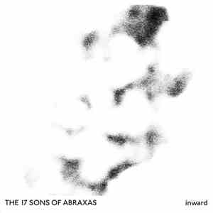 The 17 Sons Of Abraxas - Inward