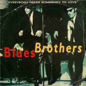 The Blues Brothers - Everybody Needs Somebody To Love / Gimme Some Lovin'