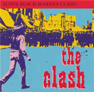 The Clash - Super Black Market Clash