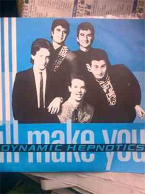 The Dynamic Hepnotics - I'll Make You