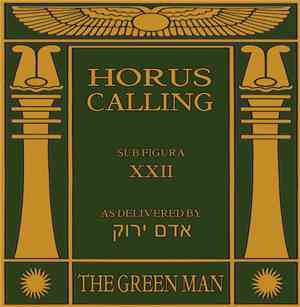 The Green Man  - Horus Calling