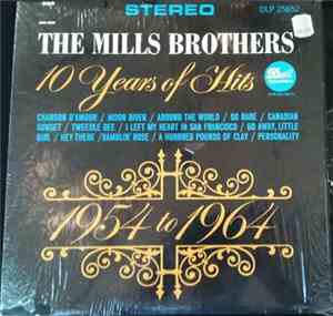 The Mills Brothers - 10 Years Of Hits 1954-1964