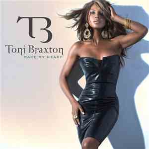 Toni Braxton - Make My Heart (Remixes, Pt.1)