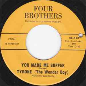 Tyrone (The Wonder Boy) - Please Consider Me / You Made Me Suffer