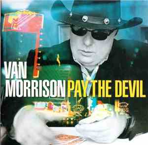 Van Morrison - Pay The Devil