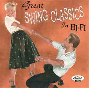 Various - Great Swing Classics In Hi-Fi