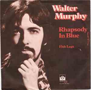 Walter Murphy - Rhapsody In Blue / Fish Legs