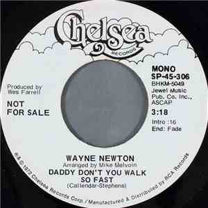 Wayne Newton - Daddy Don't You Walk So Fast