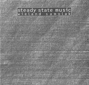 Wieland Samolak - Steady State Music