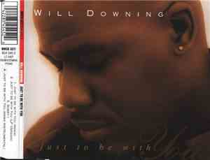 Will Downing - Just To Be With You