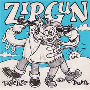 Zipgun - Together Dumb