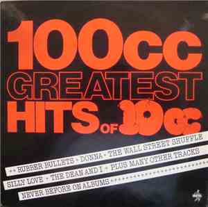 10cc - 100cc Greatest Hits Of 10cc