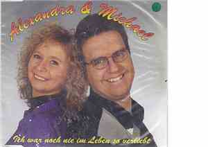 Alexandra & Michael - ich war noch nie im Leben so verliebt