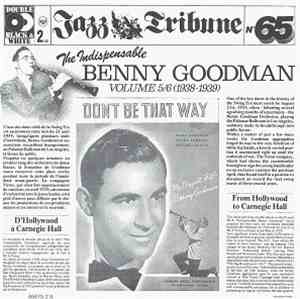 Benny Goodman - The Indispensable Benny Goodman (Big Band) Vol. 5/6 (1938-1 ...