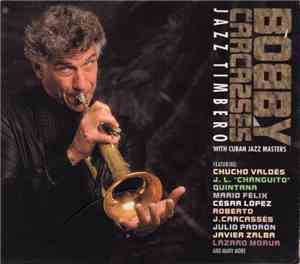 Bobby Carcassés - Jazz Timbero