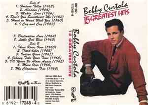 Bobby Curtola - 15 Greatest Hits