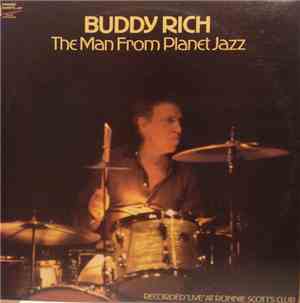 Buddy Rich - The Man From Planet Jazz