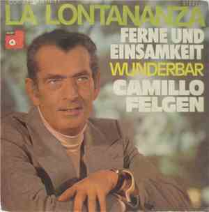Camillo Felgen - La Lontananza (Ferne Und Einsamkeit)