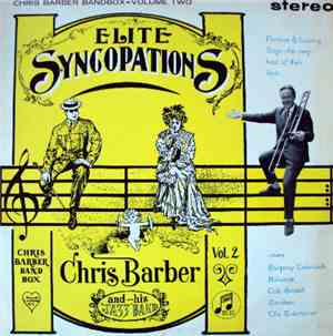 Chris Barber's Jazz Band - Elite Syncopations (Chris Barber Bandbox-Volume  ...